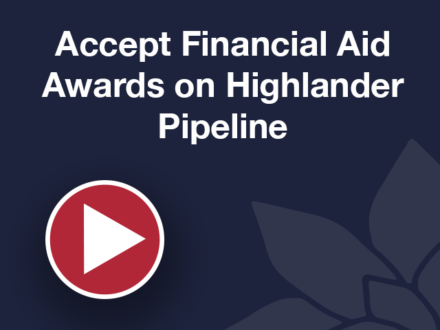 How to Accept Financial Aid Awards on Highlander Pipeline thumbnail